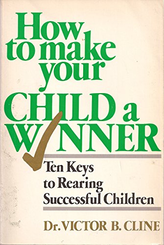 Stock image for How to Make Your Child a Winner for sale by ThriftBooks-Dallas