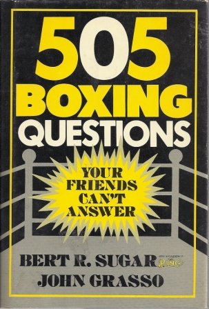 Stock image for 505 Boxing Questions Your Friends Can't Answer for sale by The Warm Springs Book Company