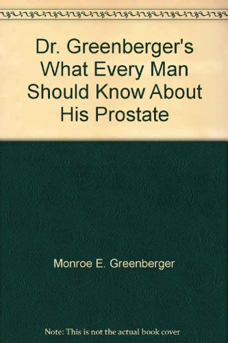 Imagen de archivo de What every man should know about his prostate a la venta por Ergodebooks