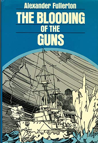 Stock image for The Blooding of the Guns for sale by All-Ways Fiction