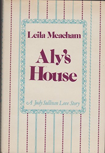 Aly's House (9780802708281) by Meacham, Leila