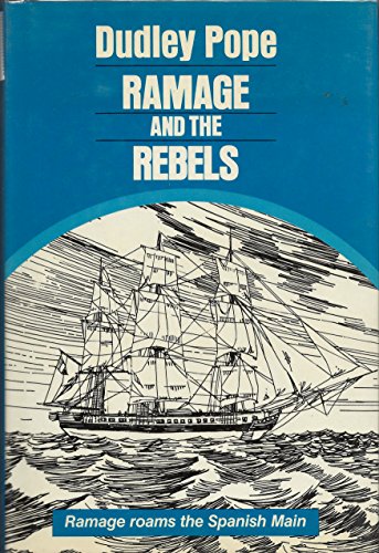 Beispielbild fr Ramage and the Rebels zum Verkauf von Better World Books