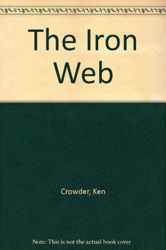 Beispielbild fr The Iron Web zum Verkauf von Better World Books