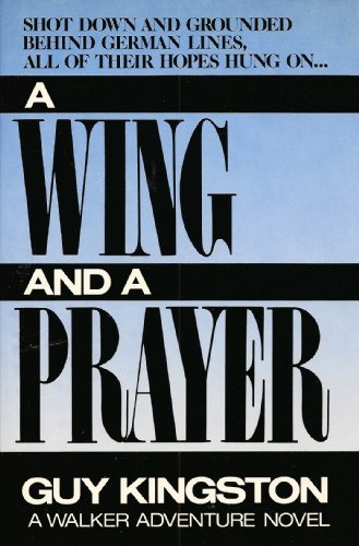 Stock image for A Wing and a Prayer for sale by Agape Love, Inc