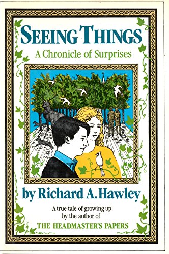 Beispielbild fr Seeing Things a Chronicle of Surprises zum Verkauf von Sleepy Hollow Books
