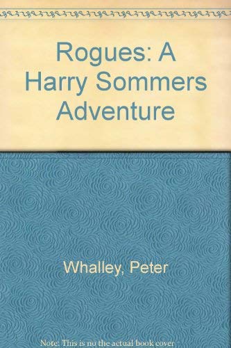 Beispielbild fr Rogues: A Harry Sommers Adventure zum Verkauf von Wonder Book