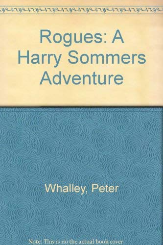 Stock image for Rogues: A Harry Sommers Adventure for sale by Wonder Book