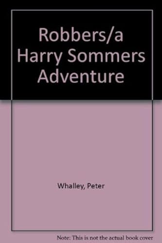 9780802709974: Robbers/a Harry Sommers Adventure