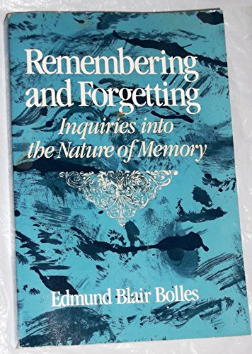 9780802710048: Remembering and Forgetting: A Inquiry into the Nature of Memory