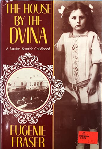 Stock image for The House by the Dvina: A Russian Scottish Childhood for sale by Amazing Books Pittsburgh