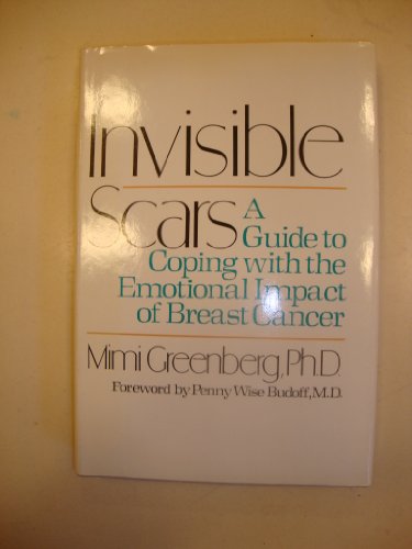 Beispielbild fr Invisible Scars : Coping with Breast Cancer zum Verkauf von Better World Books