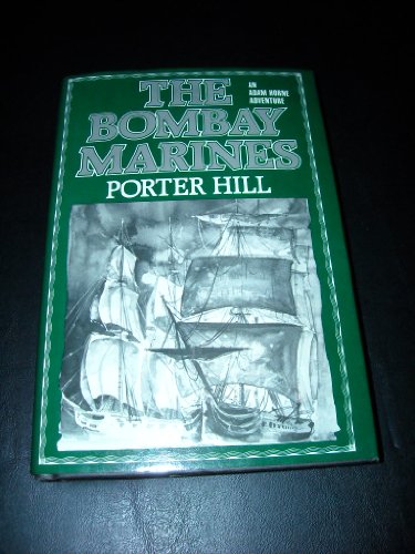 Imagen de archivo de The Bombay Marines: An Adam Horne Adventure a la venta por ThriftBooks-Atlanta