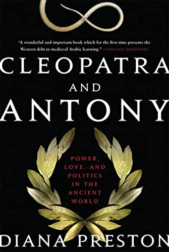 9780802710598: Cleopatra and Antony: Power, Love, and Politics in the Ancient World