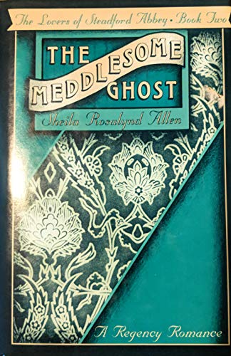 Beispielbild fr Meddlesome Ghost (Lovers of Steadford Abbey Book 2) zum Verkauf von Hawking Books