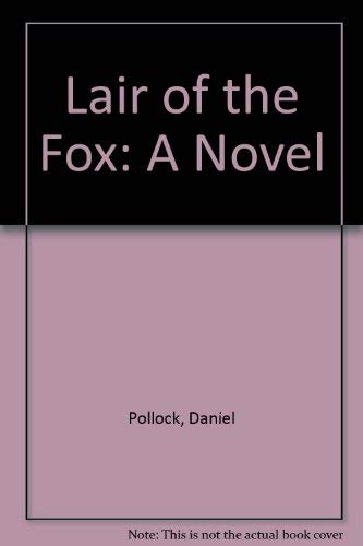 Stock image for Lair of the Fox for sale by ThriftBooks-Atlanta