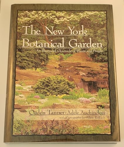 Stock image for The New York Botanical Garden : An Illustrated Chronicle of Plants and People for sale by Better World Books