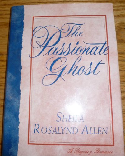 Beispielbild fr The Passionate Ghost (The Lovers of Steadford Abbey Book, 4) zum Verkauf von The Book Spot
