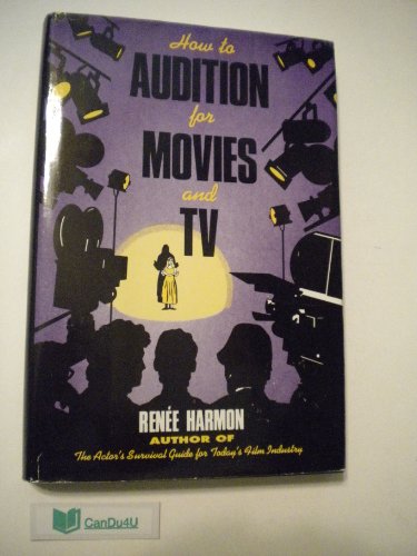Stock image for How to Audition for Movies and TV for sale by ThriftBooks-Dallas