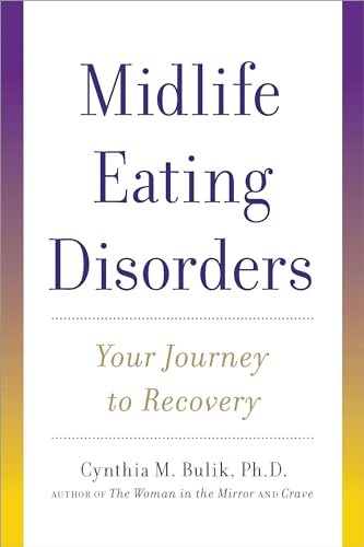 9780802712691: Midlife Eating Disorders: Your Journey to Recovery