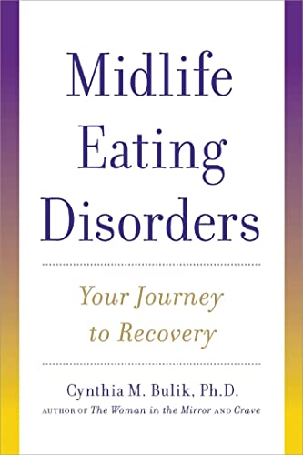 Stock image for Midlife Eating Disorders: Your Journey to Recovery for sale by Inga's Original Choices