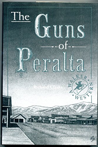 The Guns of Peralta (9780802712752) by Clarke, Richard