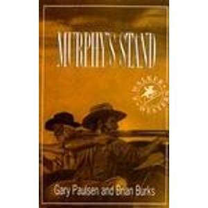 Murphy's Stand (A Walker Western) (9780802712776) by Paulsen, Gary; Burks, Brian