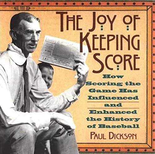 Beispielbild fr The Joy of Keeping Score: How Scoring the Game Has Influenced and Enhanced the History of Baseball zum Verkauf von Wonder Book