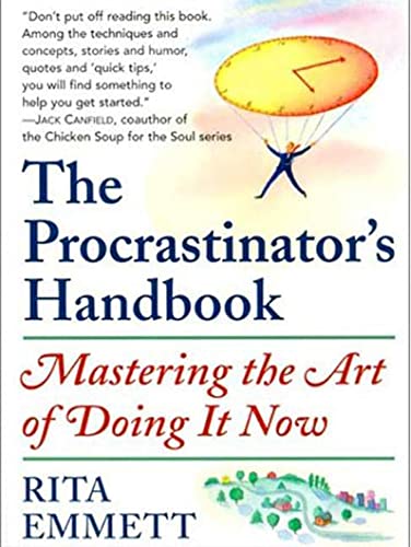 Imagen de archivo de The Procrastinator's Handbook: Mastering the Art of Doing It Now a la venta por ThriftBooks-Atlanta