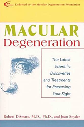 Beispielbild fr Macular Degeneration: The Latest Scientific Discoveries and Treatments for Preserving Your Sight zum Verkauf von The Yard Sale Store