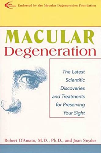 Imagen de archivo de Macular Degeneration: The Latest Scientific Discoveries and Treatments for Preserving Your Sight a la venta por SecondSale