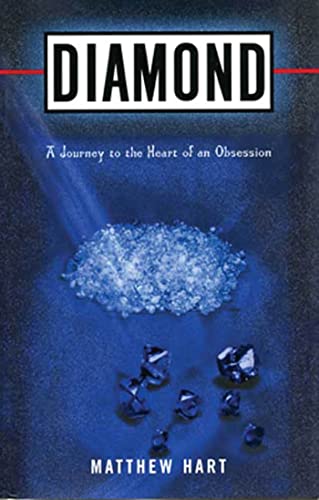 Beispielbild fr Diamond: A Journey to the Heart of an Obsession zum Verkauf von SecondSale