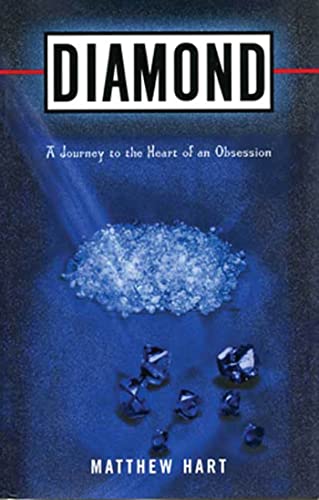 Imagen de archivo de Diamond: A Journey to the Heart of an Obsession a la venta por SecondSale