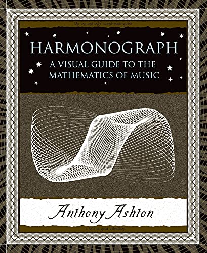 9780802714091: Harmonograph: A Visual Guide to the Mathematics of Music (Wooden Books)