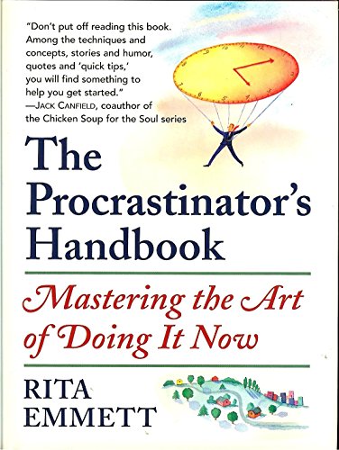 Beispielbild fr The Procrastinator's Handbook: Mastering the Art of Doing It Now zum Verkauf von ThriftBooks-Dallas