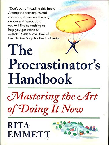 Stock image for The Procrastinator's Handbook: Mastering the Art of Doing It Now for sale by Patrico Books