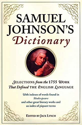 Stock image for Samuel Johnson's Dictionary: Selections from the 1755 Work That Defined the English Language for sale by BookEnds Bookstore & Curiosities