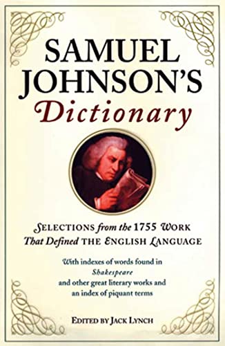 9780802714213: Samuel Johnson's Dictionary: Selections from the 1755 Work That Defined the English Language