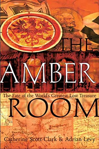 Imagen de archivo de The Amber Room: The Fate of the World's Greatest Lost Treasure a la venta por Ergodebooks
