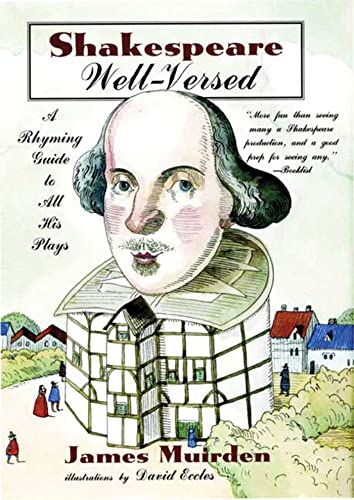 Beispielbild fr Shakespeare Well-Versed : A Rhyming Guide to All His Plays zum Verkauf von Better World Books