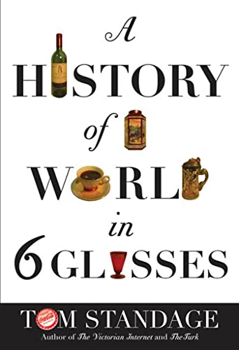 Beispielbild fr A History of the World in 6 Glasses zum Verkauf von ThriftBooks-Dallas