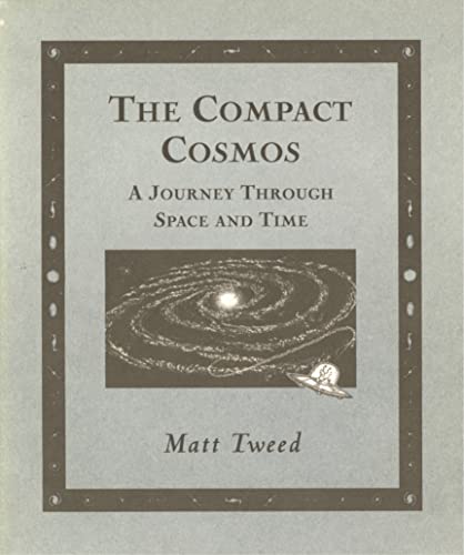 Beispielbild fr Compact Cosmos: A Journey Through Space and Time zum Verkauf von ThriftBooks-Atlanta