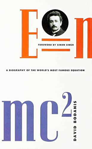 E=mc2: A Biography of the World's Most Famous Equation (9780802714633) by Bodanis, David