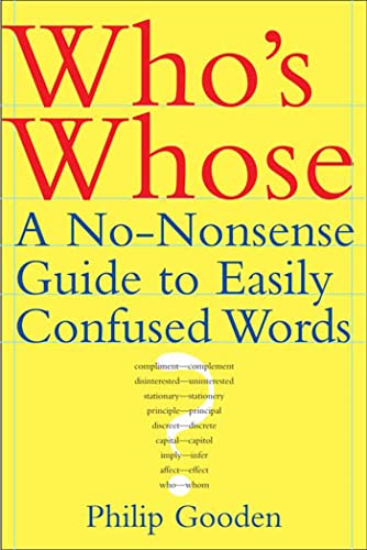 Stock image for Who's Whose: A No-Nonsense Guide to Easily Confused Words for sale by SecondSale