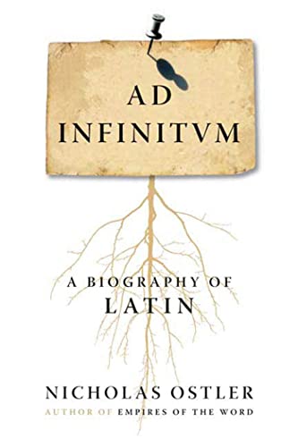 Imagen de archivo de Ad Infinitum : A Biography of Latin a la venta por Better World Books