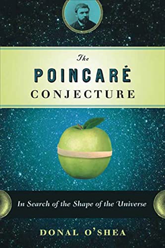 Imagen de archivo de The Poincare Conjecture: In Search of the Shape of the Universe a la venta por Wonder Book