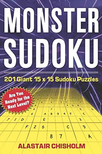 9780802715425: Monster Sudoku: 201 Giant 15 x 15 Sudoku Puzzles: Are You Ready For The Next Level?