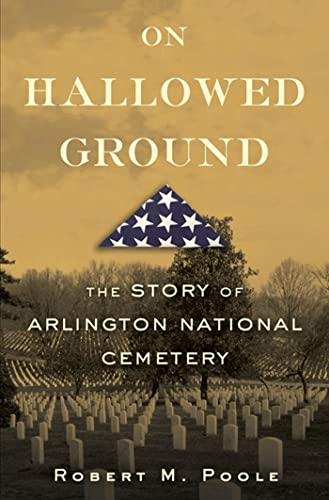 Beispielbild fr On Hallowed Ground: The Story of Arlington National Cemetery zum Verkauf von SecondSale