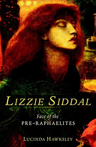 9780802715500: Lizzie Siddal: Face of the Pre-Raphaelites: Face of the Pre-Raphaelites