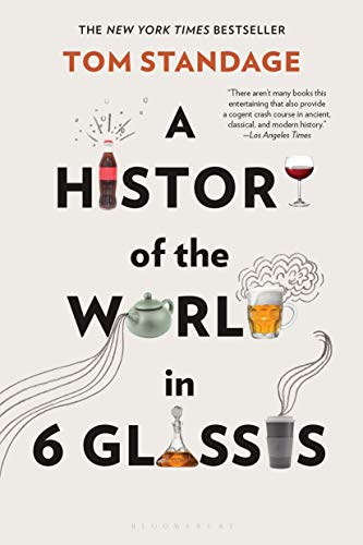 9780802715524: A History of the World in 6 Glasses