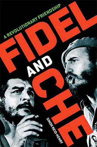9780802715739: Fidel and Che: A Revolutionary Friendship
